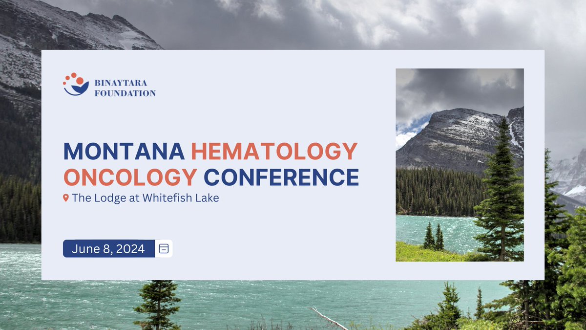 Join us in Whitefish for Montana Hematology Oncology Conference - this meeting will focus on key clinical topics in the management of common malignancies! 🗓️ June 8, 2024 📍 Whitefish, MT REGISTER TODAY🌐 education.binayfoundation.org/content/montan… #CME #oncology #hematology #healthcare #cancer