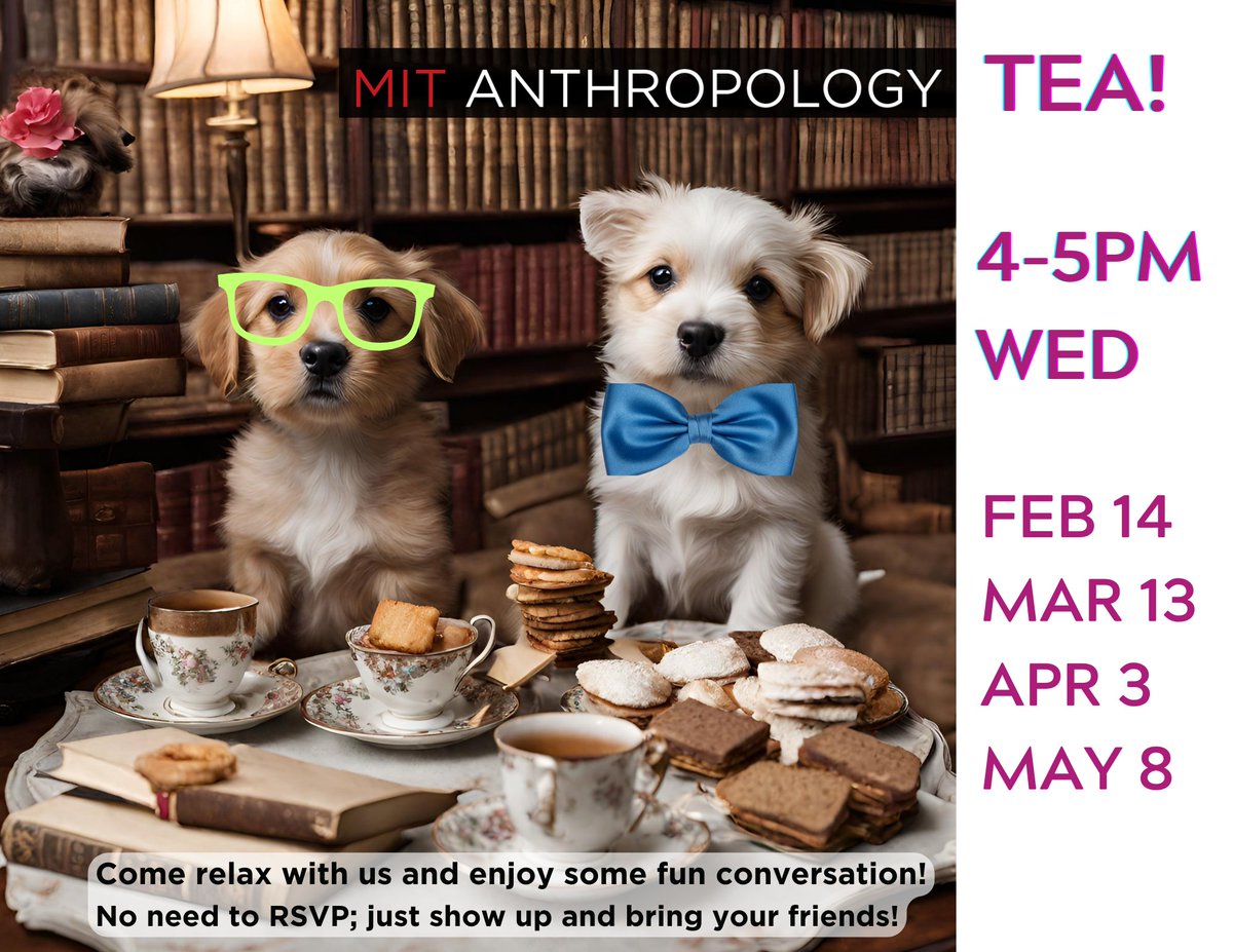 @MITanthropology Tea starting at 4pm @ Anthro HQ E53-335!