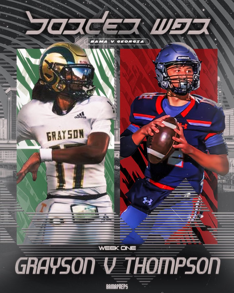 𝐁𝐨𝐫𝐝𝐞𝐫 𝐖𝐚𝐫 Thompson kicks off Week 1 against the Grayson Rams of Georgia! Which out of state game should we make a graphic of next? 🗣️👀