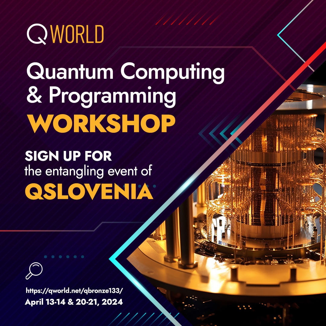 The next #introductory #workshop on #Quantum #Computing and #Programming is for entangling with #QSlovenia! #Free #Online #Certified Details and registration: qworld.net/qbronze133/ #WorldQuantumDay #WeAreQWorld❤️