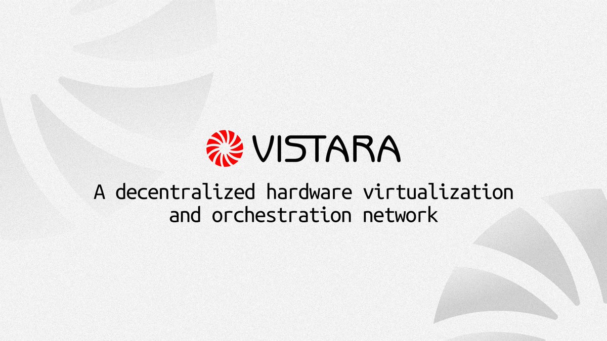 1/ Introducing Vistara: A decentralized hardware virtualization &amp; orchestration network providing low-level programmable access to global hardware resources. It enables easy deployment &amp; management of distributed systems at scale, perfect for resource-intensive networks.