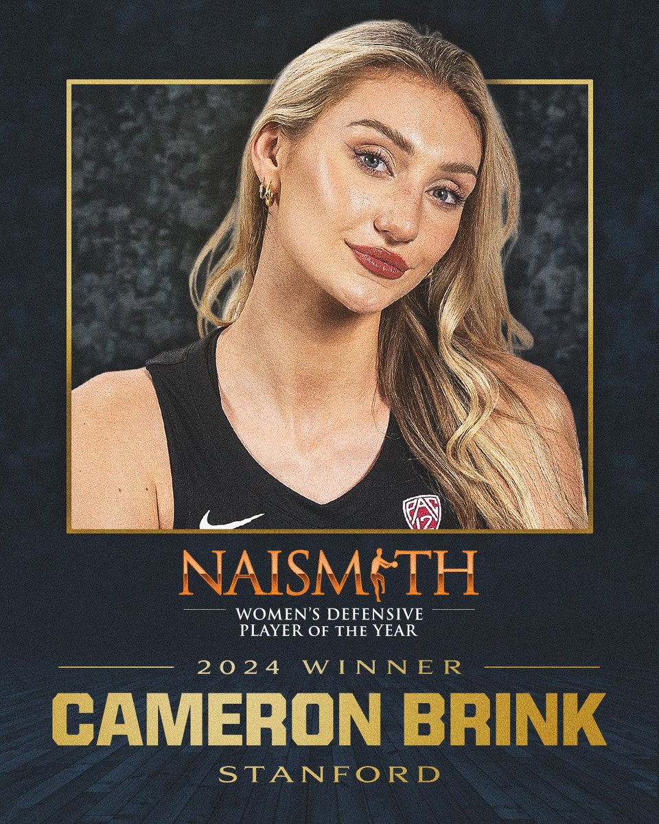 🚨ATTENTION🚨: Cameron Brink is the 2024 Naismith Women’s College Defensive Player of the Year🔥 @stanfordwbb | #DPOYNaismith