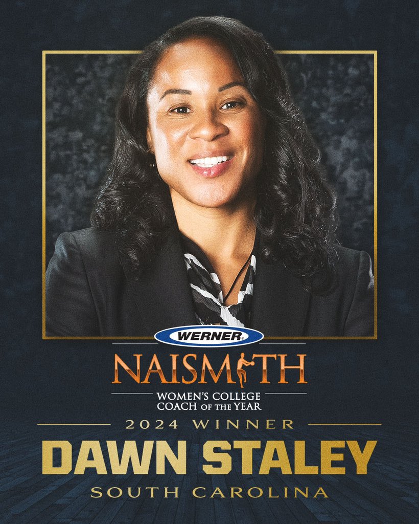 🚨ATTENTION🚨: Dawn Staley is the 2024 @wernerladderco Naismith Women’s College Coach of the Year🔥 @gamecockwbb | #WernerLadderNaismith