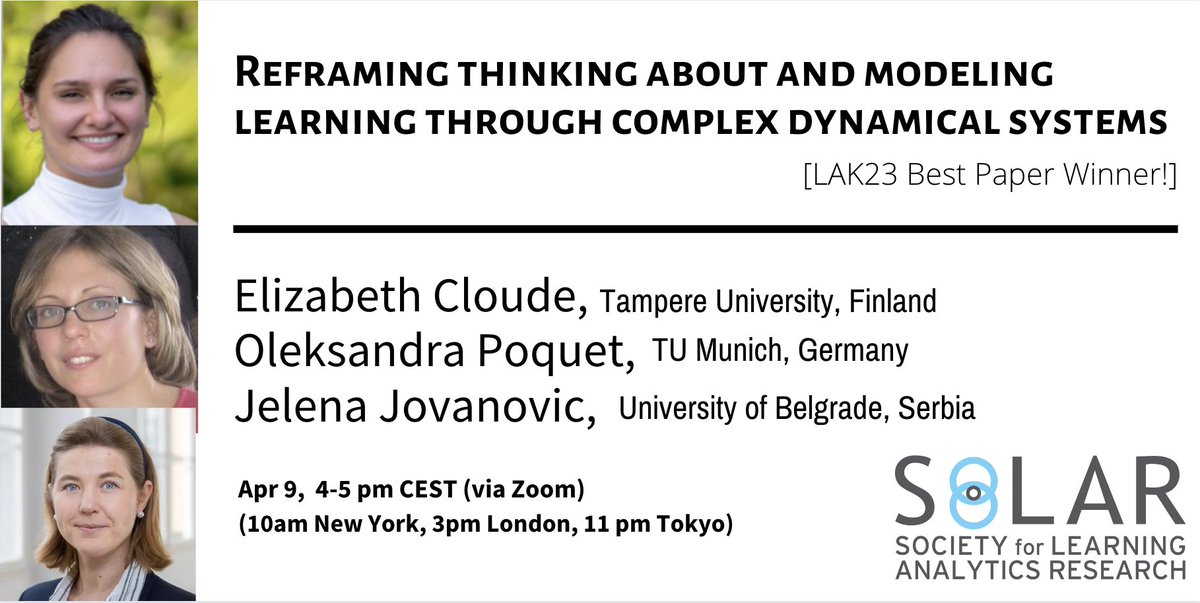 Register for the Next SoLAR Webinar, April 9 at 4 PM CEST: Title: Reframing thinking about and modeling learning through complex dynamical systems  Learning is a highly individual process of change that emerges from multiple interacting components (e.g.… dlvr.it/T51Q6j