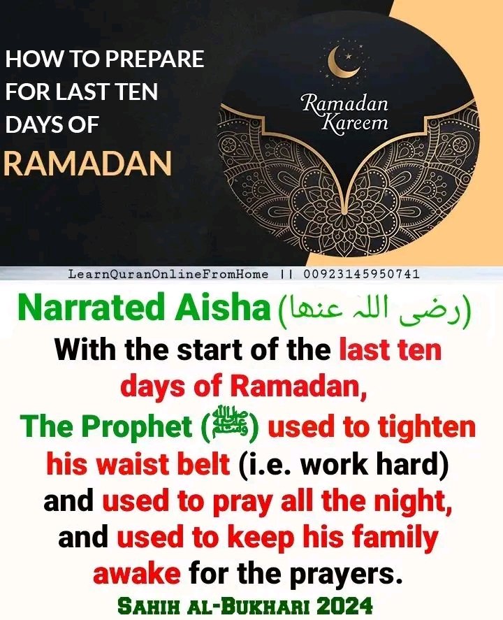 Narrated Aisha (رضی اللہ عنھا):- With the start of the last ten days of Ramadan, the Prophet (ﷺ) used to tighten his waist belt (i.e. work hard) and used to pray all the night, and used to keep his family awake for the prayers. [Sahih al-Bukhari : 2024]…