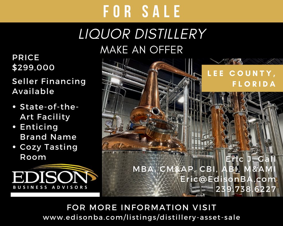 FOR SALE: Liquor Distillery - Make an Offer!  Contact Eric at 239.738.6227 or Eric@EdisonBA.com to learn more.  #distillery #liqourdistillery #swfl #businessesforsale