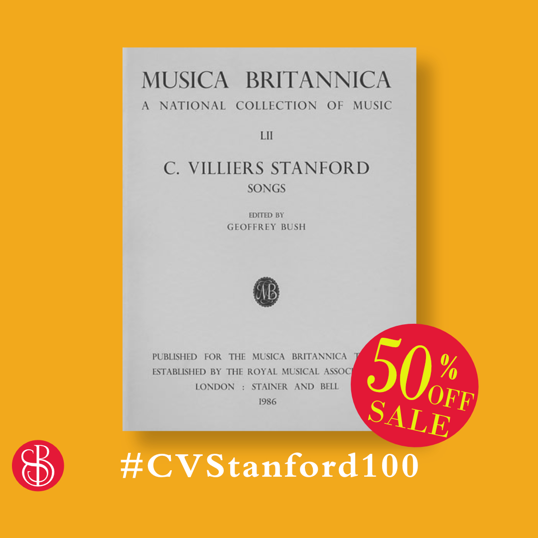 Celebrate #CVStanford100 in style with the critical edition song collection, currently HALF-PRICE in the Musica Britannica Spring Sale (until 14 April 24) stainer.co.uk/shop/mb52/ #cvstanford @cvs_society #MusicaBritannica