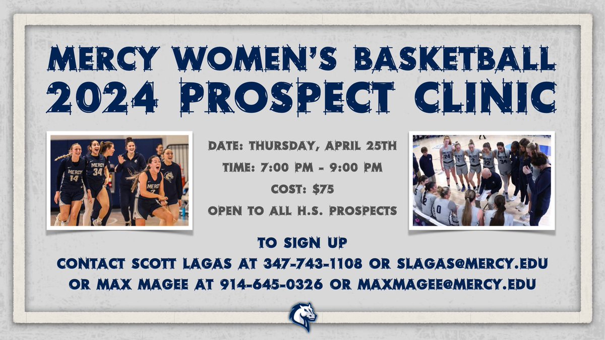 Coming off the best season in program history Mercy women’s Basket Ball is proud to announce our spring prospect clinic