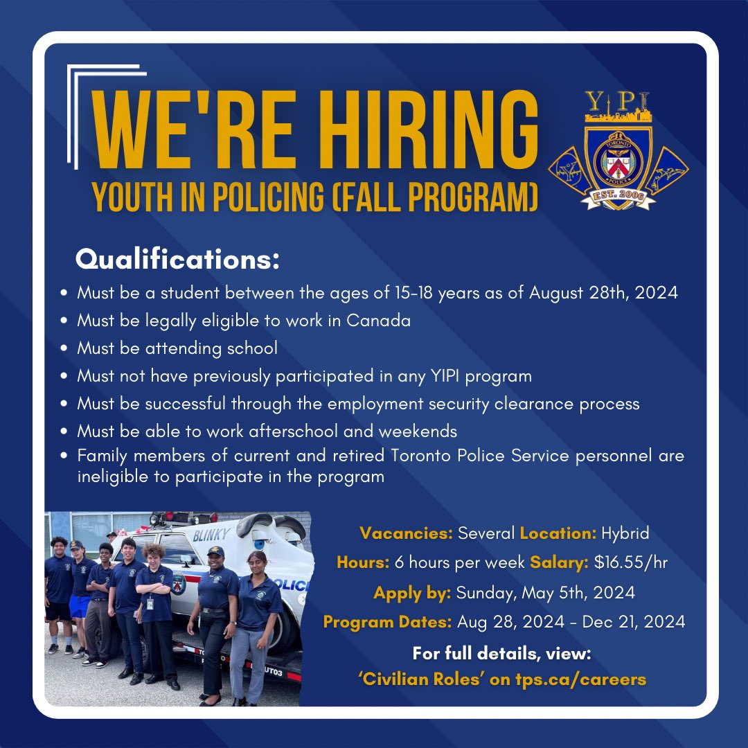 The Toronto Police Service and the Toronto Police Services Board in partnership with the Government of Ontario’s Ministry of Children, Community and Social Services are now accepting applications for the 2024 Youth in Policing After School Fall Program.