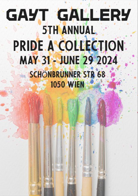 LIMITED SPACE AVAILABLE! OPEN CALL FOR ALL ARTISTS IN ALL MEDIUMS. GAYT GALLERY WILL BE TAKING APPLICATIONS FOR THIS YEARS 5th ANNUAL PRIDE EXHIBITION! PLEASE EMAIL YOUR SUBMISSIONS TO gaytgallery@gmail.com  MAY 5. VERNISSAGE AT 6PM MAY 31. #PRIDE #ART #loveislove #viennaart