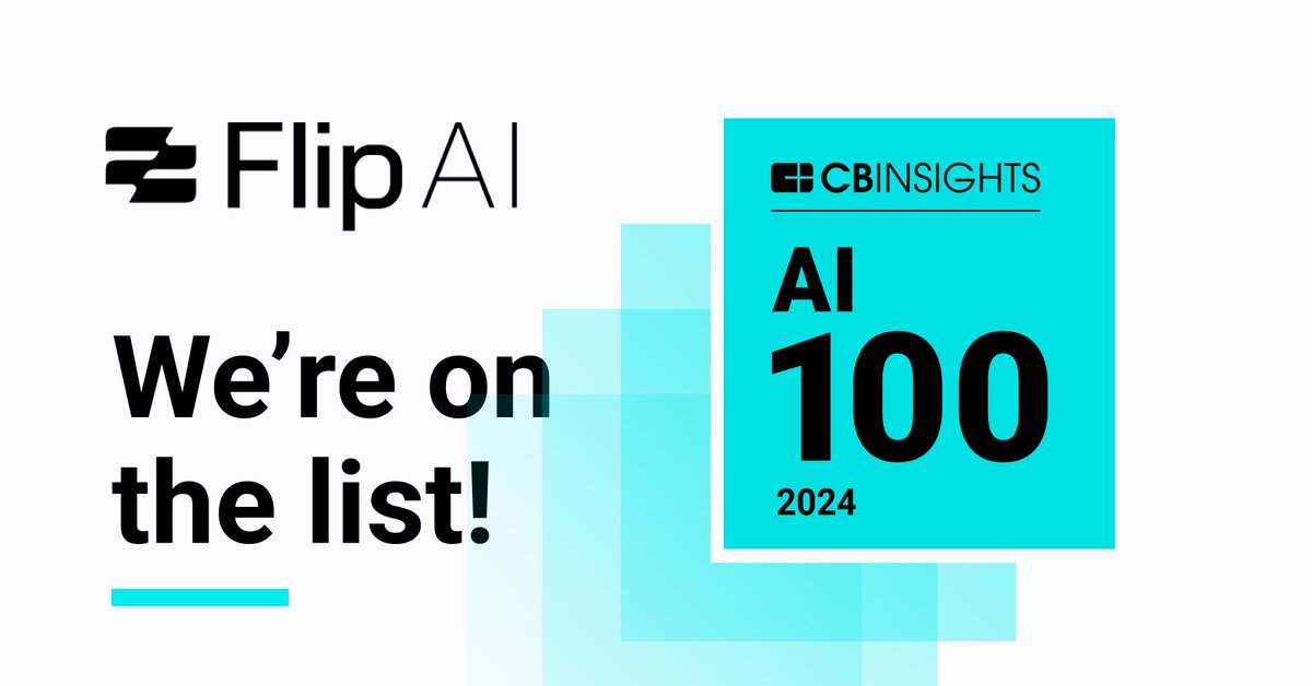 Flip AI (@_flipai) on Twitter photo 🎊 Amazing news today for the Flip AI team! We're proud to announce that we were recognized by <a href="/CBinsights/">CB Insights</a> as one of the 100 Most Promising Private AI Companies of 2024! 🎉
Check out the entire list of winners: bit.ly/3POewKO
Thanks again to the CB Insights team! 🎊 Amazing news today for the Flip AI team! We're proud to announce that we were recognized by <a href="/CBinsights/">CB Insights</a> as one of the 100 Most Promising Private AI Companies of 2024! 🎉
Check out the entire list of winners: bit.ly/3POewKO
Thanks again to the CB Insights team!