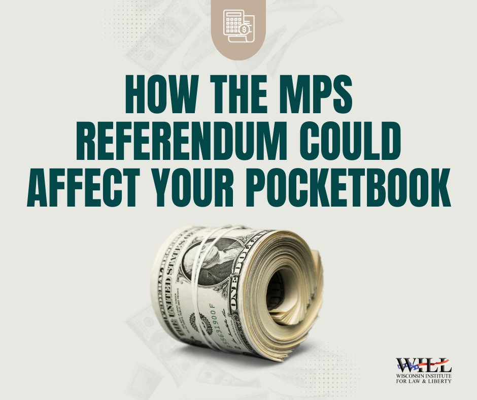 Milwaukee just voted on the proposed $252 million annual MPS referendum. Now that it passed, that new referendum will result in a significant increase in property taxes for homeowners and renters in Wisconsin’s largest city. Check out WILL’s property tax calculator to see how…