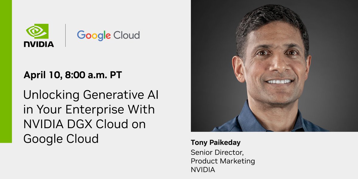 📢 Exciting News! Join us at Google Next on April 10 at 8 a.m. as Tony Paikeday presents: Unlocking Generative AI with NVIDIA DGX Cloud on Google Cloud - Don't miss it. #GoogleNext #AI #NVIDIA #GoogleCloud 

👉 nvda.ws/3VEpBlH