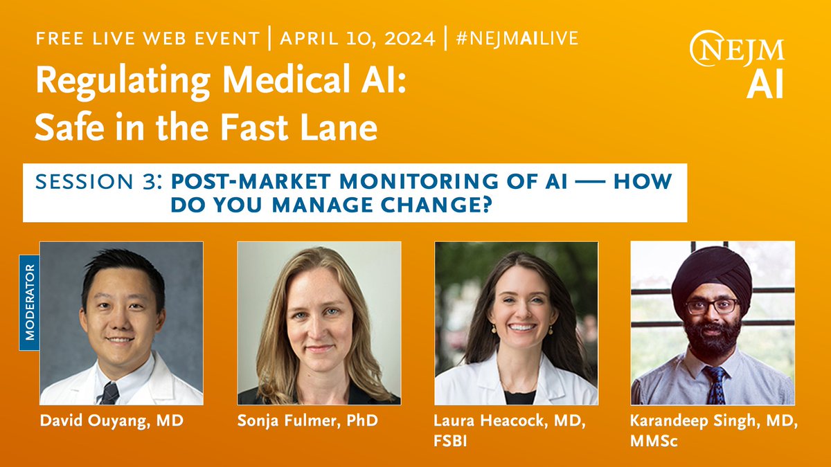 Session three of our next free live web event will feature @David_Ouyang, Sonja Fulmer, @heacockmd, and @kdpsinghlab as they discuss post-market surveillance and monitoring of ongoing AI performance. View the full agenda and sign up: nejm.ai/3In5two