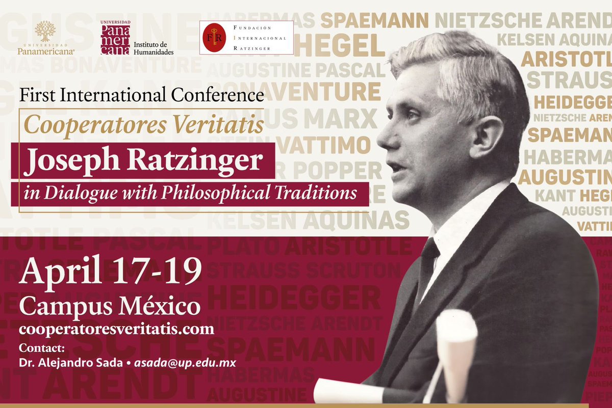 HumanidadesUP's tweet photo. 🗣️ Primer congreso internacional «Cooperatores Veritatis»: Joseph Ratzinger en diálogo con las tradiciones filosóficas.

🗓️ del 17 al 19 de abril
📍 Auditorio de @UPMexico
ℹ️ @alejandrosada
✉️ asada@up.edu.mx https://t.co/eU0fMdFT7n