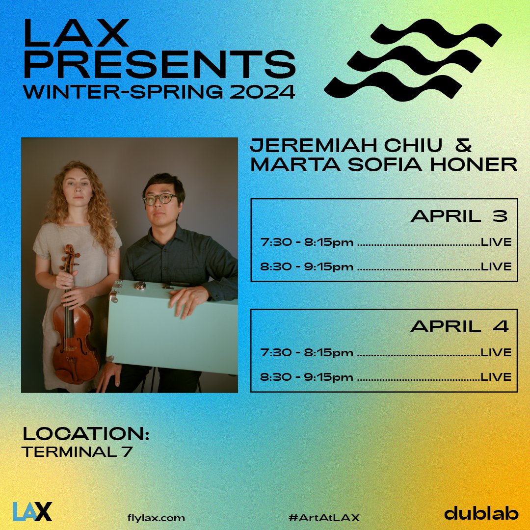 LAX Presents Jeremiah Chiu & Marta Sofia Honer, in association with @dublab. The duo will perform for ticketed passengers in Terminal 7 on April 3 and 4 at 7:30 PM. #LAXPresents #ArtAtLAX