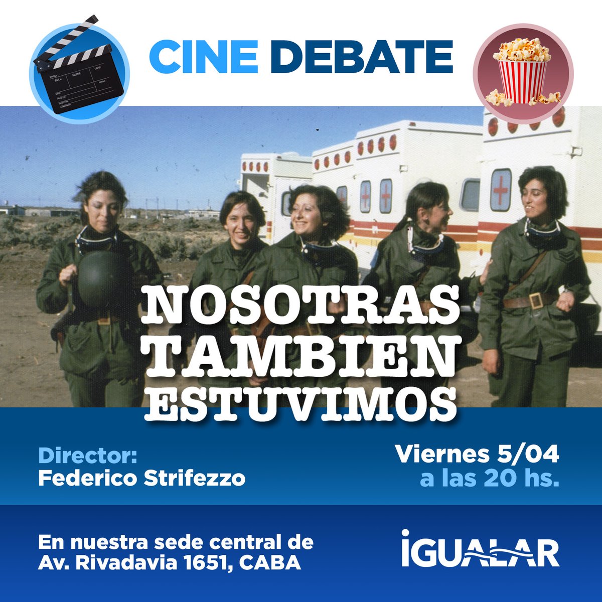 IgualarArg's tweet photo. 🎬 Cine Debate 🍿

Vamos a ver la película🎞️“Nosotras también estuvimos”, dirigida por Federico Strifezzo.

Una obra que permite honrar y rememorar a las enfermeras que atendieron a 🪖🇦🇷 soldados argentinos heridos en la guerra de Malvinas.

 🗓️ Vie 5 🕗20 hs
📍Av Rivadavia 1651 https://t.co/GLQNKKLaJt