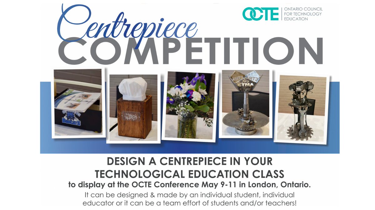 Design a Centrepiece in your Tech Ed class to display at the OCTE Conference May 9-11 in London. It can be designed by a student, educator or it can be a team effort! The maximum dimensions are 9” x 9” x 18” high. To enter: ow.ly/qHLN50R6C5W #TakeTech #TeachTech