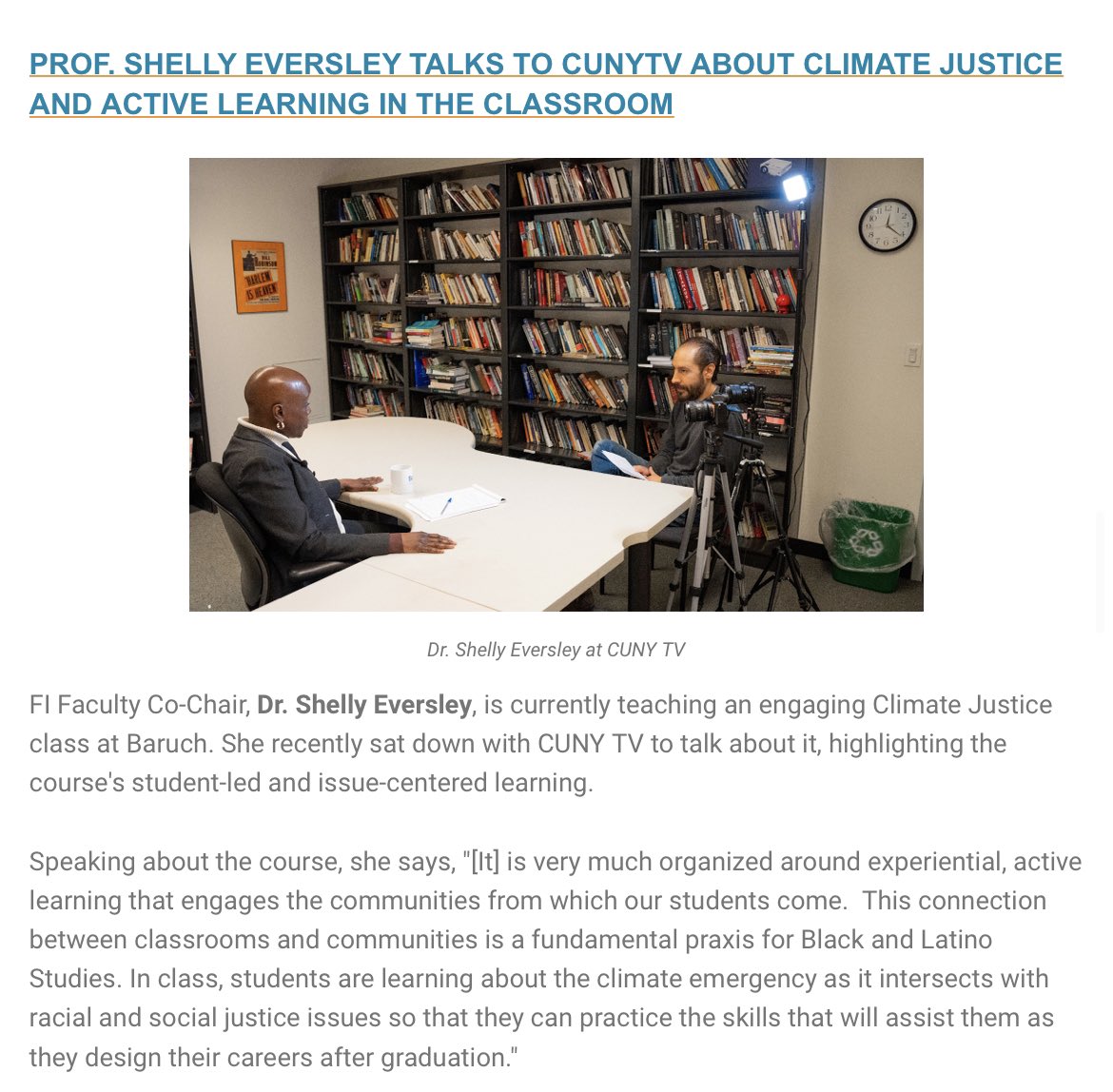 FI Faculty Co-Chair, Dr. Shelly Eversley (@shellyeversley), is currently teaching an engaging Climate Justice class at Baruch (@BaruchCollege). She recently sat down with CUNY TV (@cunytv) to talk about it, highlighting the course’s student-led and issue-centered learning.