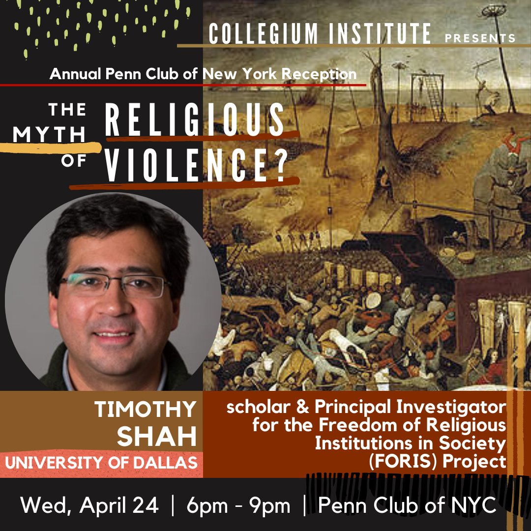 Join us on April 24th for a fascinating discussion between Professor William Cavanaugh, Archbishop Borys Gudziak, and Professor Timothy Shah on The Myth of Religious Violence. Get tickets here: CollegiumPennClub2024.eventbrite.com