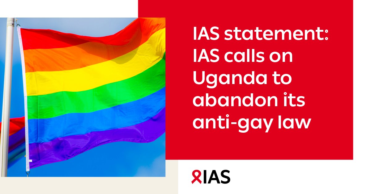 1/7: IAS is deeply concerned about the #HIV response in #Uganda following its Constitutional Court’s ruling to uphold the Anti-Homosexuality Act today. The IAS calls on Uganda to put people first and reverse this devastating law.🧵bitly.ws/3hnjr