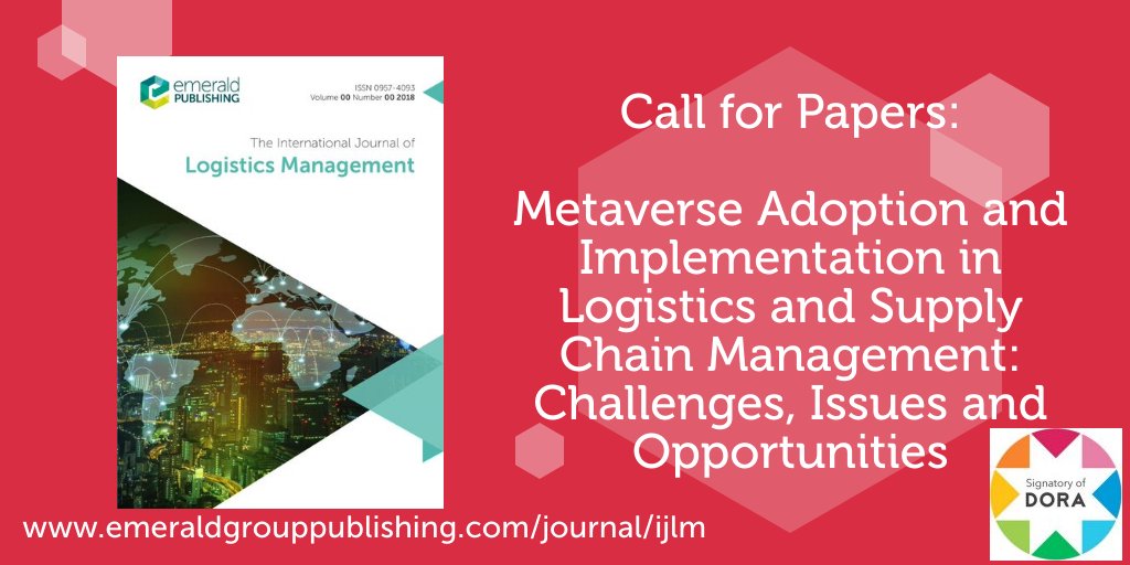 📢 The International Journal of Logistics Management invite papers for their special issue: Metaverse Adoption and Implementation in Logistics and Supply Chain Management. Deadline: 31 July 2024. Find out more: bit.ly/3PLE1Ng