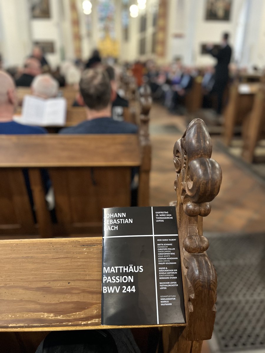 Matthäus Passion Karfreitag 29. März 2024 Thomaskirche Leipzig