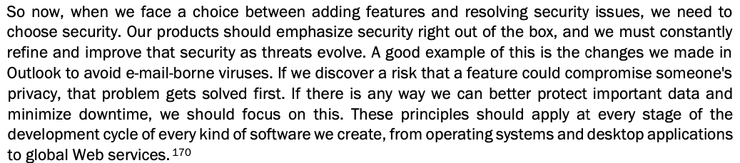 The CSRB recommendations for Microsoft includes words from Bill Gates' Trustworthy Computing memo of 2002 which kicked off Microsoft starting to care about security 22 years ago. Easy to say. Hard to do, but do we must! cisa.gov/sites/default/…