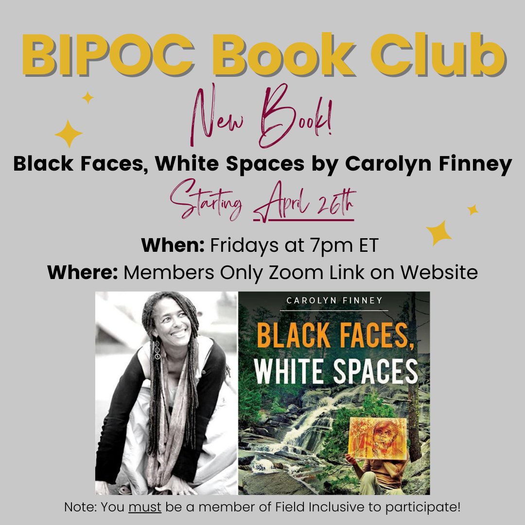 BIPOC Book Club will be starting Black Faces, White Spaces on April 26th at 7pm ET! Now is a great time to become a Field Inclusive member (link in Bio) and join our fun group discussions. Members will be sent a free book copy upon request. Happy Reading!