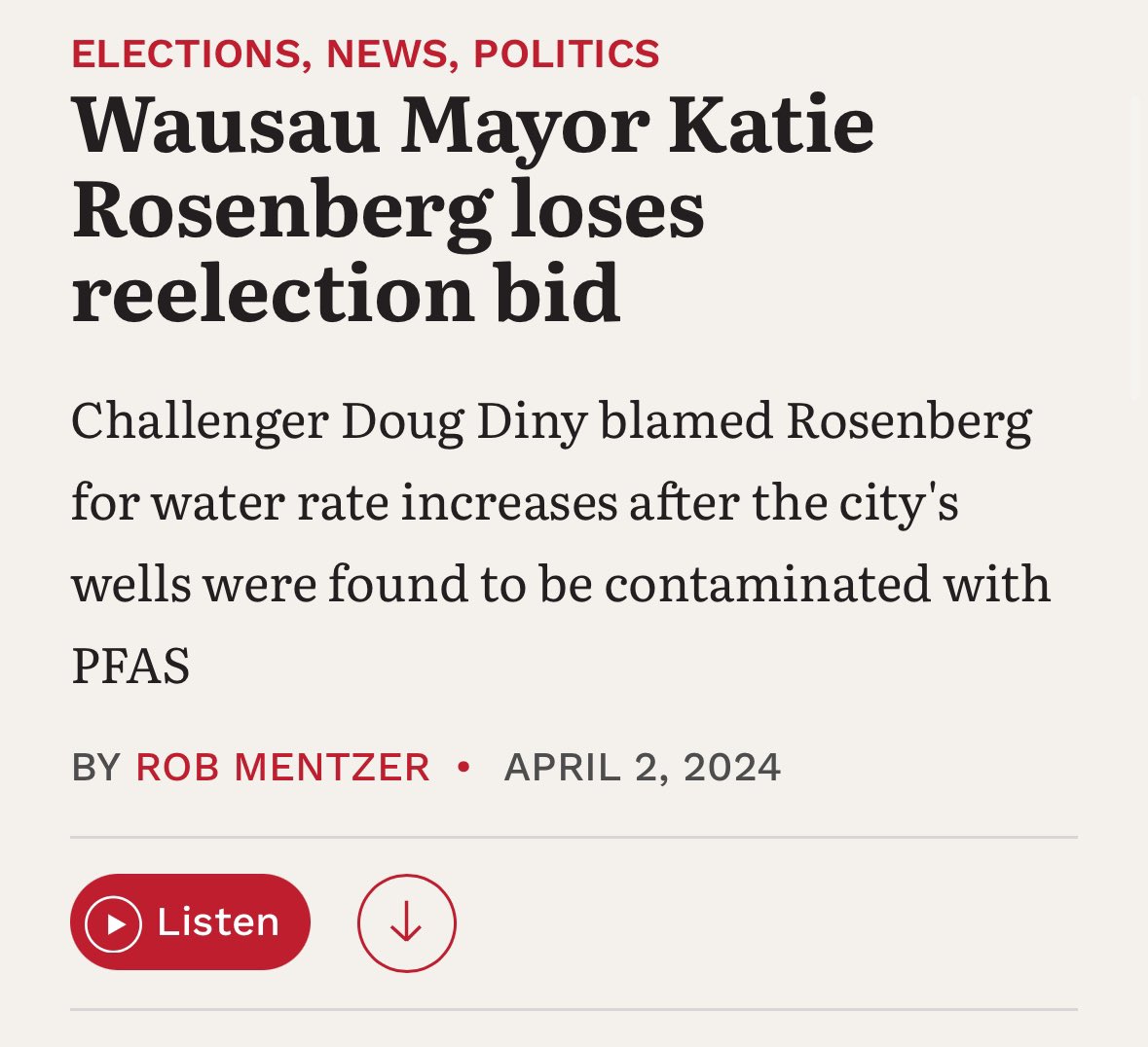 In case you’re wondering how much voters have lost it, the mayor of Wausau discovered harmful PFAS chemicals in the water supply, and lost reelection because she got rid of them.