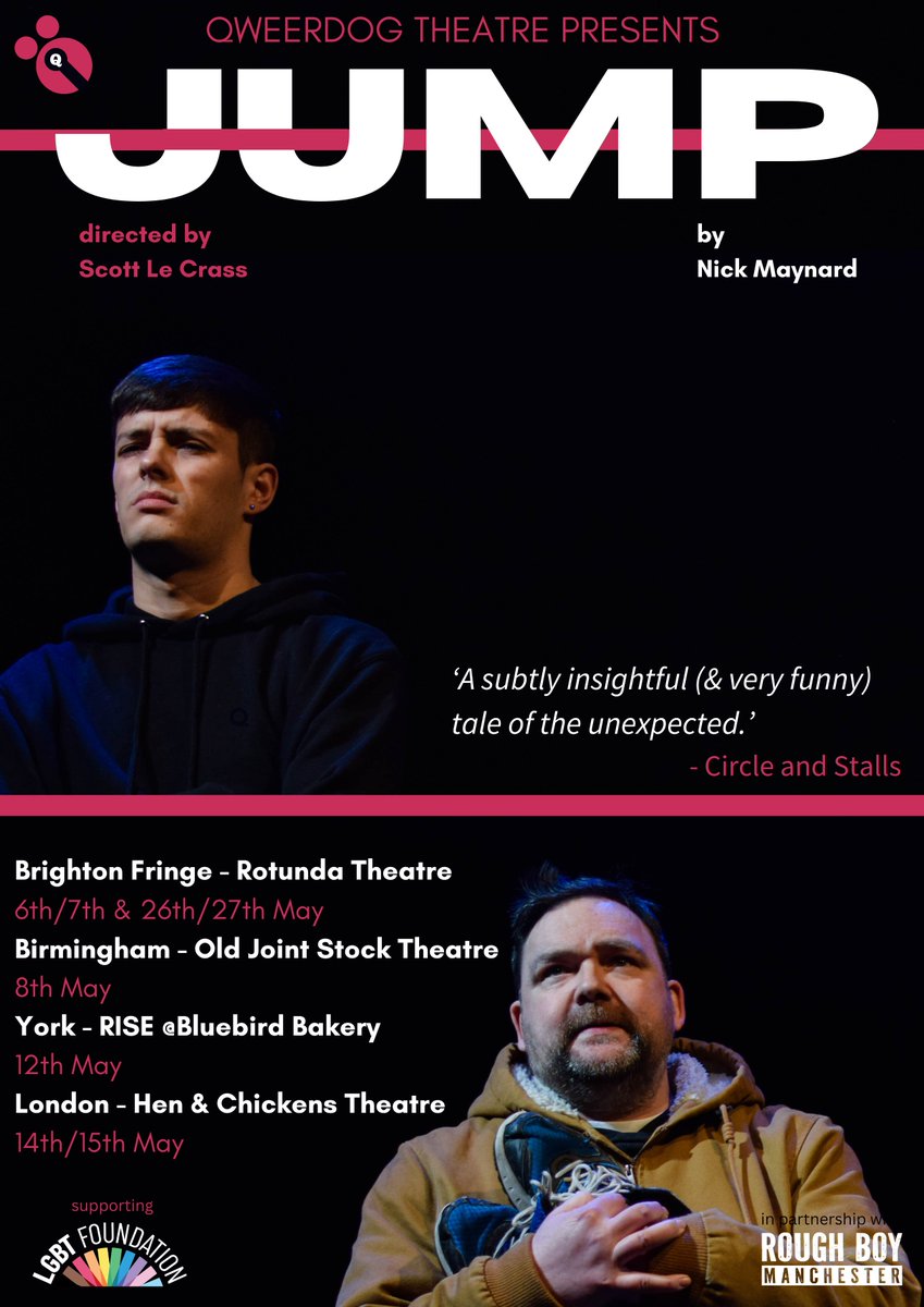 JUMP by @NickMaynardUK & directed by Scott @le_crass is touring next month! 🏳️‍🌈💙 Brighton Fringe @RotundaDome 6/7 & 26/27 May Birmingham @OldJointStock 8 May York - RISE @Bluebird_bakery 12 May London @TheHenChickens 14/15 May 🎟️Ticket links - qweerdog.com/jump