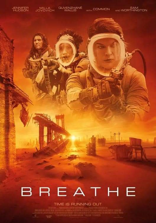 #Breathe, thriller de ciencia ficción postapocalíptico es protagonizado por #MillaJovovich, #JenniferHudson, #SamWorthington entrego otros.