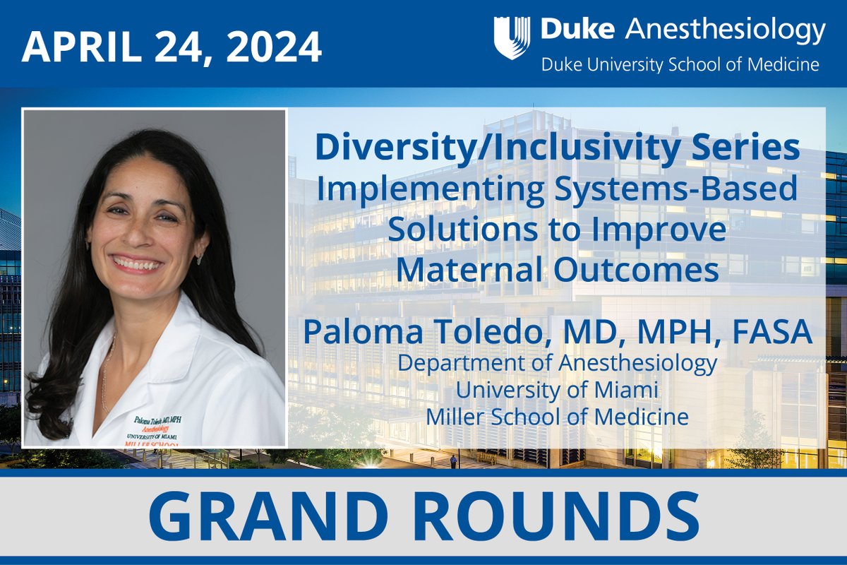 Join us tomorrow morning for a Duke Anesthesiology Grand Rounds #DukeAnesGR, featuring the University of Miami's Dr. Paloma Toledo: 🔗anesthesiology.duke.edu/events/grand-r……. #AnesGR