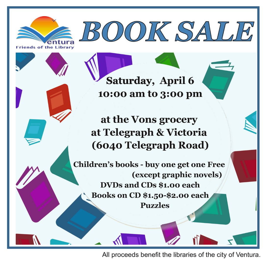 Support VCL by visiting the Ventura Friends of the Library book sale at the Vons shopping center at Telegraph & Victoria on Saturday, April 6 from 10 am - 3 pm. #SupportVCL #BookSale