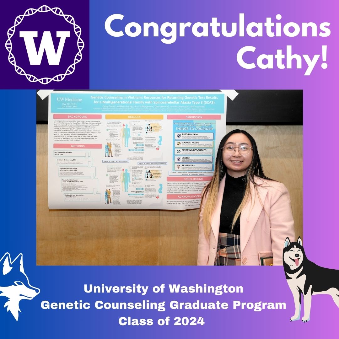 CONGRATULATIONS to Cathy Duong (she/her), UW GCGP Class of 2024, who completed her capstone project on “Genetic Counseling in Vietnam: Resources for Returning Genetic Test Results for a Multigenerational Family with Spinocerebellar Ataxia type 3 (SCA3).” Great work, Cathy! 👏🧬