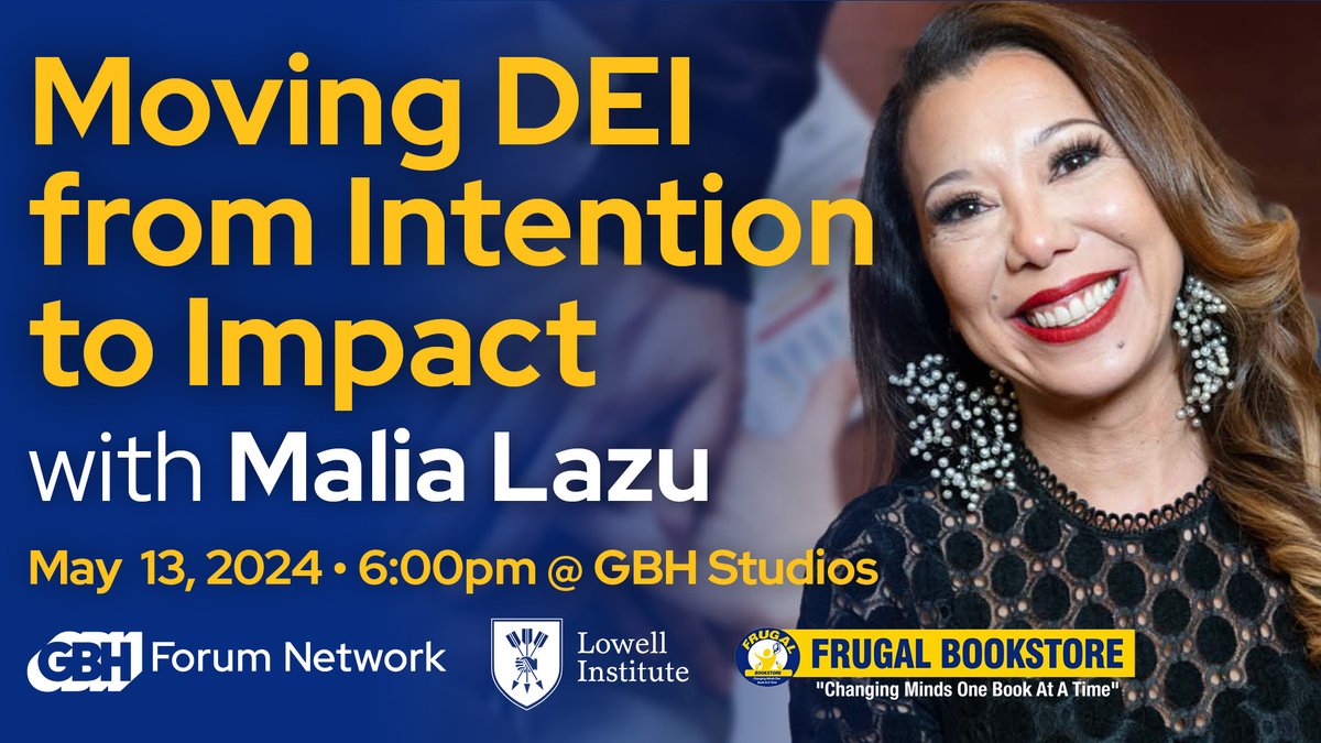 MARK YOUR CALENDARS! MONDAY MAY 13, 2024, 6:00pm - 7:00pm at @GBH @GBHForumNetwork  Studios 1 Guest St Brighton 02135
RSVP : @malialazu  & Yemisi Oloruntola-Coates 
In person: bit.ly/Malia-Lazu
Virtual: bit.ly/Malia-Lazu-Vir…
#intentiontoimpact #DEI @FrugalBookstore