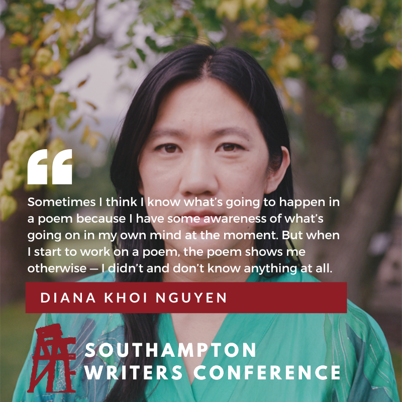 Study with Diana Khoi Nguyen at the Southampton Writers Conference, July 10-14 2024. Deadline Monday, April 15th. Apply here: ow.ly/sJKJ50R5eu7