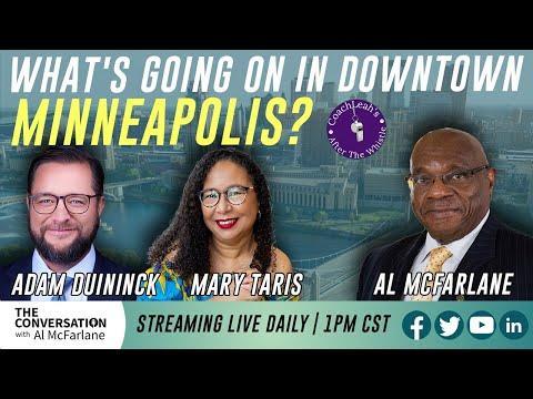 What&#039;s going on in Downtown Minneapolis? Adam Duininck & Mary Taris — In this epsiode of 'The Conversation with Al McFarlane,' step into the urba — blackpressusa.com/?p=1098488