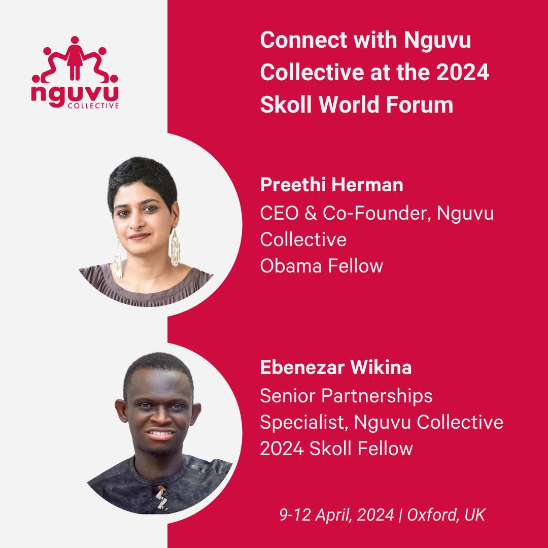 🌐 Our CEO & Co-Founder, @preethiherman & our Senior Partnerships Specialist, @EbenezarWikina will be at #SkollWF next week in Oxford 

Catch up with them to learn more about our work in Nigeria 🇳🇬 Kenya 🇰🇪 and South Africa 🇿🇦 

#NguvuCollectiveAtSkoll #OurPowerCollective