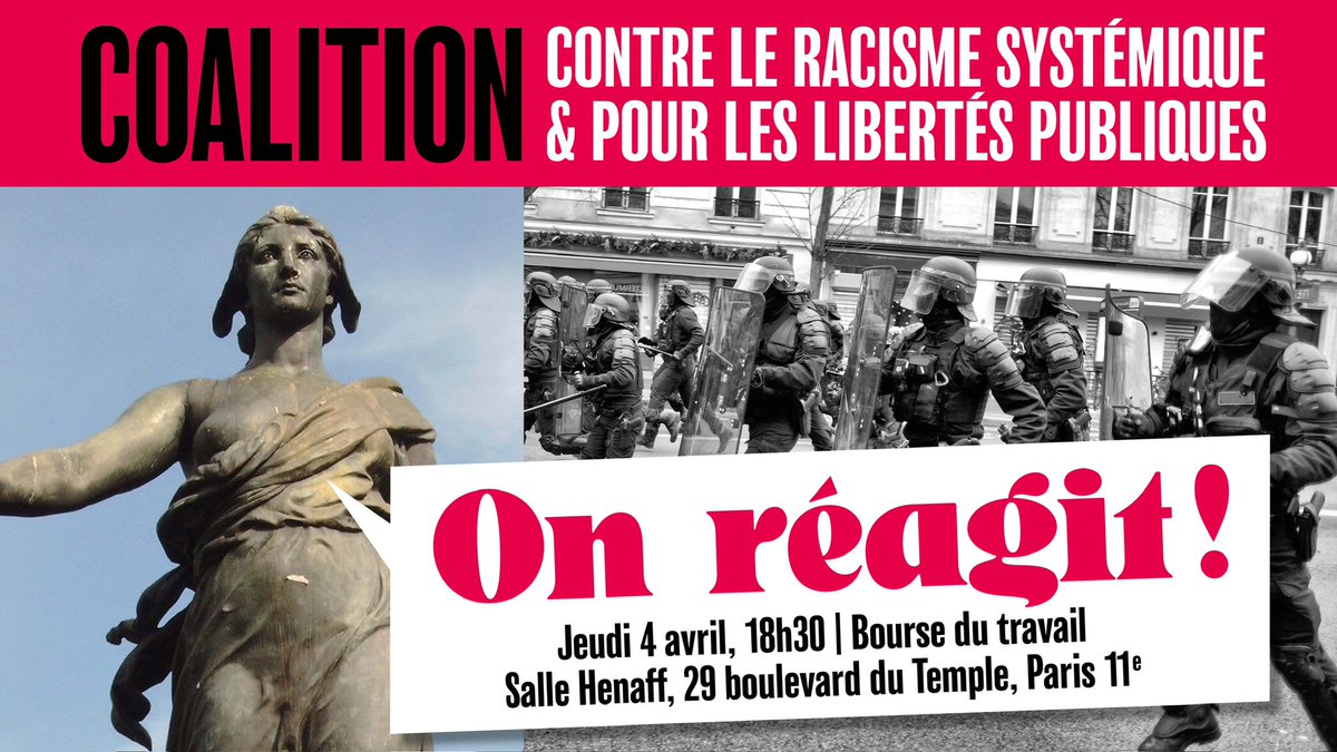 📣 Coalition contre le racisme systémique et pour les libertés publiques. On réagit ! 🔴 jeudi 4 avril à 18h30 - annexe Varlin de la Bourse du Travail solidairesparis.org/coalition-cont…