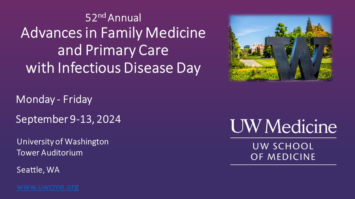 REGISTRATION NOW OPEN! Join us for the 52nd Annual Advances in Family Medicine and Primary Care with Infectious Disease Day on September 9-13. Go to uw.cloud-cme.com/MJ2501 for info and registration. @UWMedicine @uwfm @uwfmres @fac_uw @DermatologyUW @nannmais @PaulPottingerMD