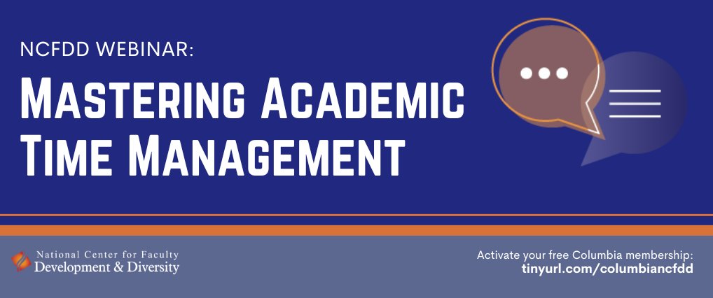 Looking for help managing your priorities? Check out the @NCFDD webinar 'Mastering Academic Time Management' and learn strategies to align your priorities, boost your academic writing and research, and build a support network! 4/11 at 2pm: bit.ly/3NRSYMK