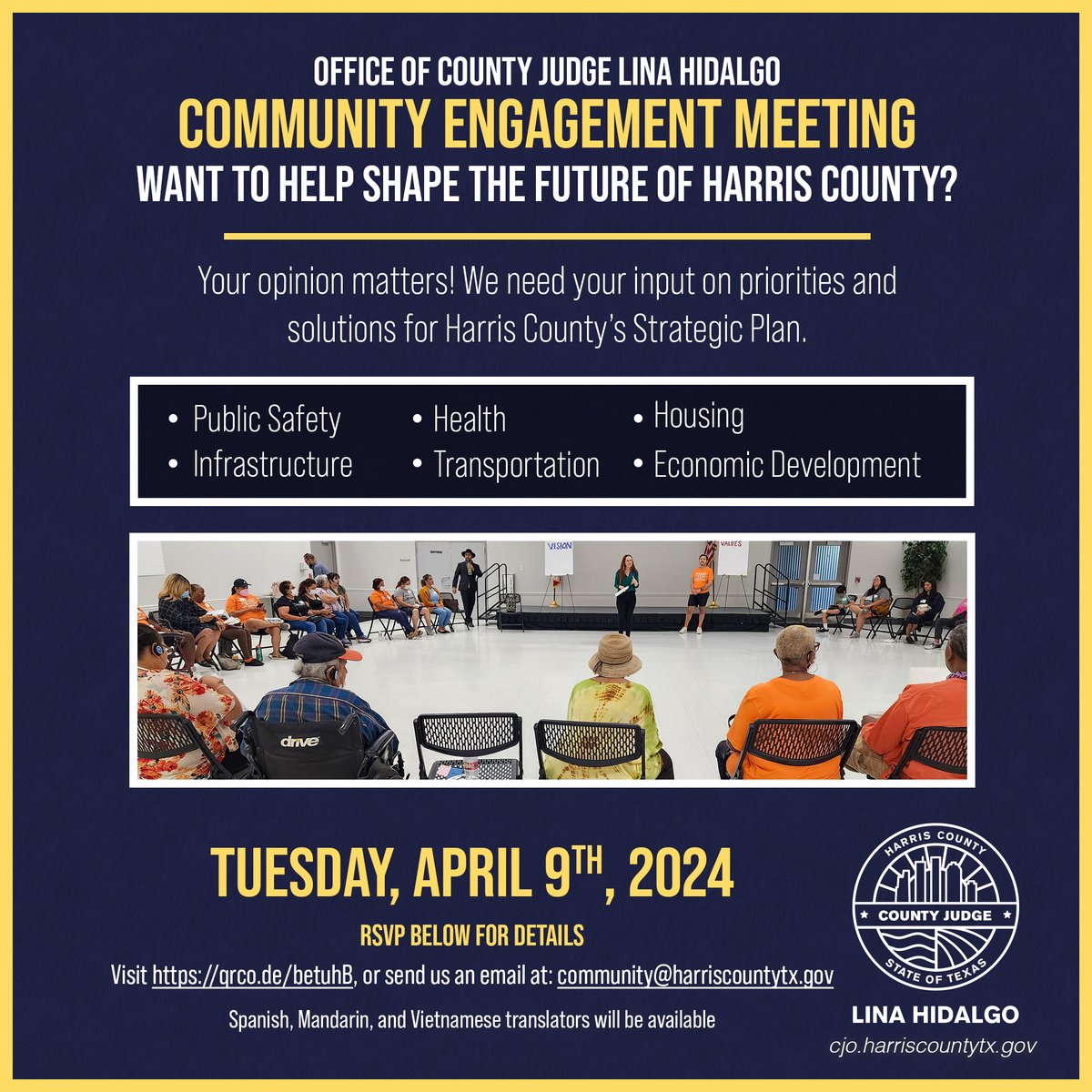 Join us April 9th from 3 p.m. to 7 p.m! We’ll be discussing transportation, public safety, housing, infrastructure, and health. We only need ONE HOUR of your time to share your input. RSVP at qrco.de/betuhB or via email at community@harriscountytx.gov