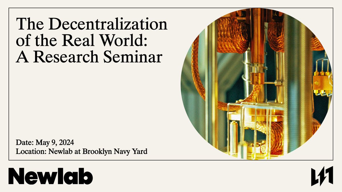 Join us for 'The Decentralization of the Real World' Research Seminar hosted by @unrulyvc and Newlab in Brooklyn on Thursday, May 9th! 🗓️ Save the date and register here: lu.ma/NYC-industrial…