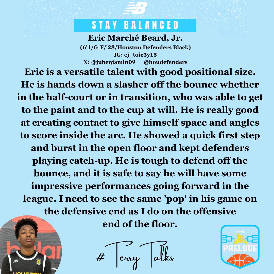 🚨 Player Spotlight 🚨
Eric Marché Beard, Jr. (6'1/G|F/'28/Houston Defenders) is a versatile wing who had a good showing at session 1 of #JrPrelude.  
   
#TerryDrakeBasketball #TerryTalks #Prelude32 #StayBalanced #ThePreludeLeague @Prelude_League @jubenjamin09 @houdefenders