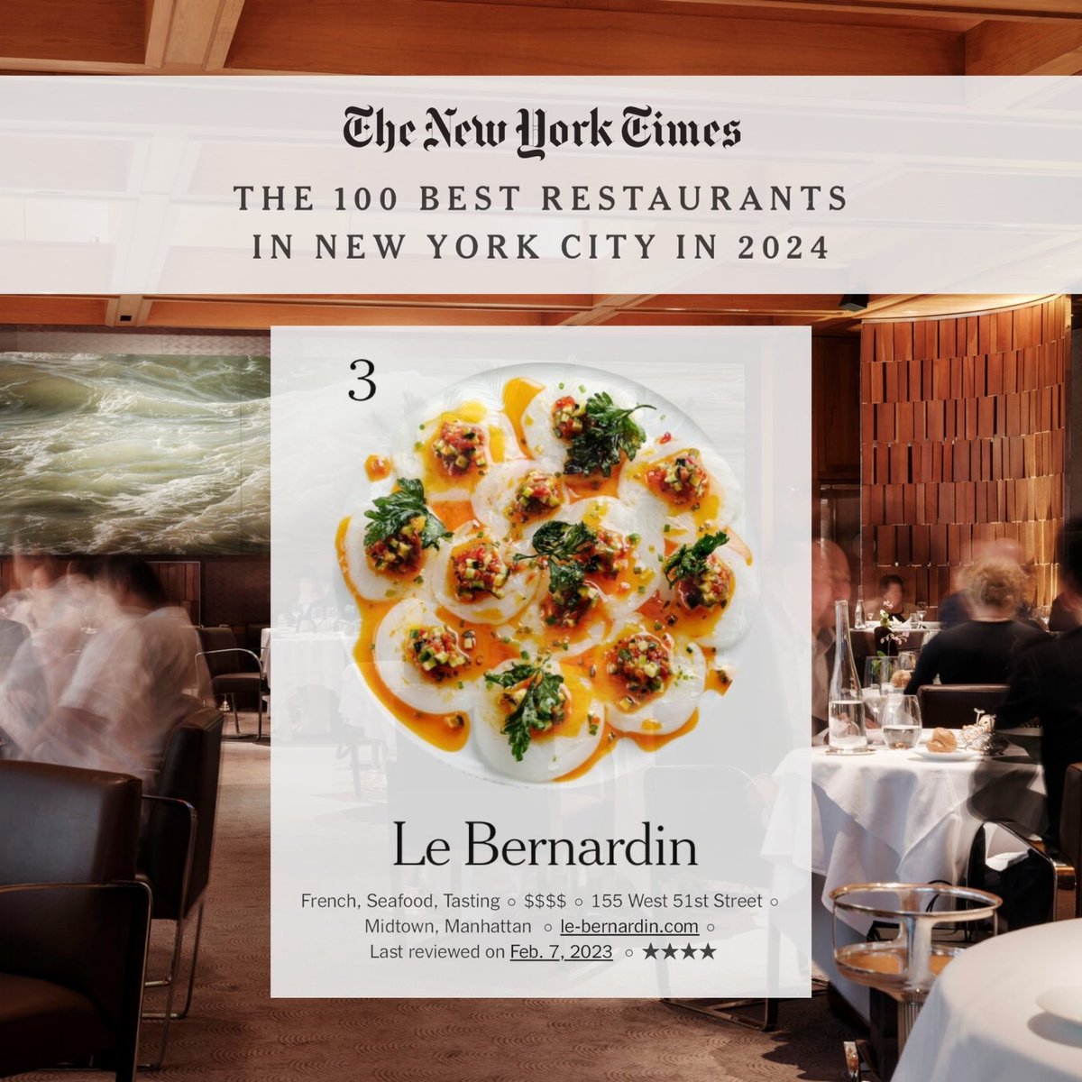 PETE WELLS’ FAVORITE RESTAURANTS IN NYC 2024! Celebrating @LeBernardinNY being named #3 in @pete_wells’ @nytimes list of The 100 Best Restaurants in New York City. Cheers to all our friends included in this annual ranking — Link in bio for the full list