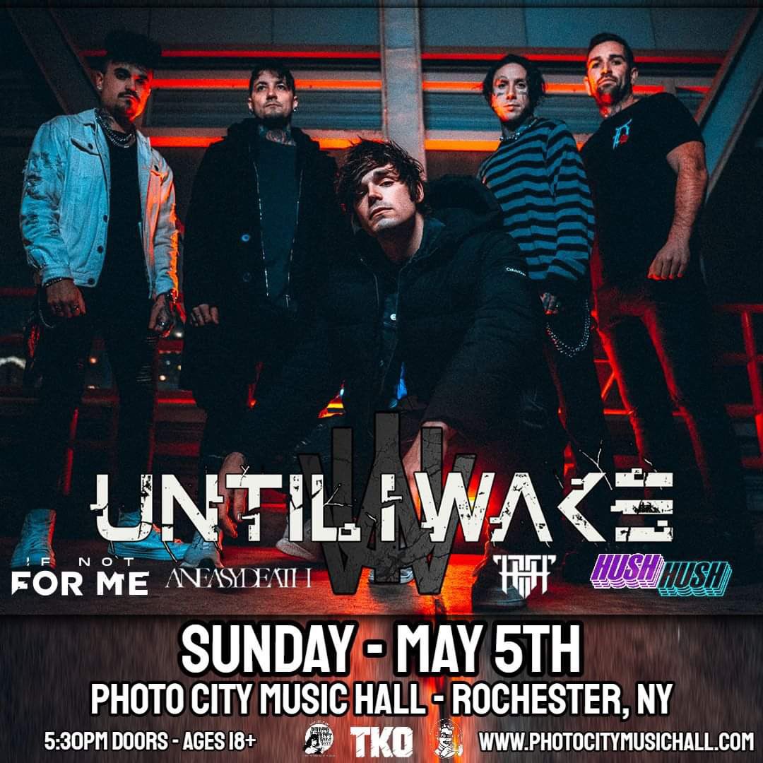 05|05|2024 🚨Support has been announced for Rochester, Ny at @photocitymusichall 🚨 Chances are this will be our last show close to home until the end of the year so lets pack this place! 🤘🔥 🎟️Tickets Available Via Link In Bio🎟️ UNTILiWAKE.com