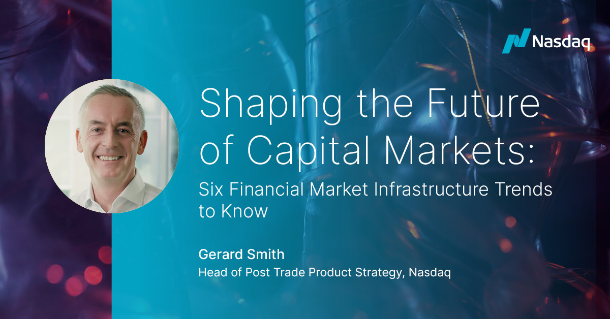 🌐 In a world where capital markets continue to evolve at a rapid pace, staying ahead of the curve is essential for FMIs. In this blog, @Nasdaq's Gerard Smith dives deep into the heart of this evolution by revealing the six key trends every Financial Market Infrastructure (FMI)…