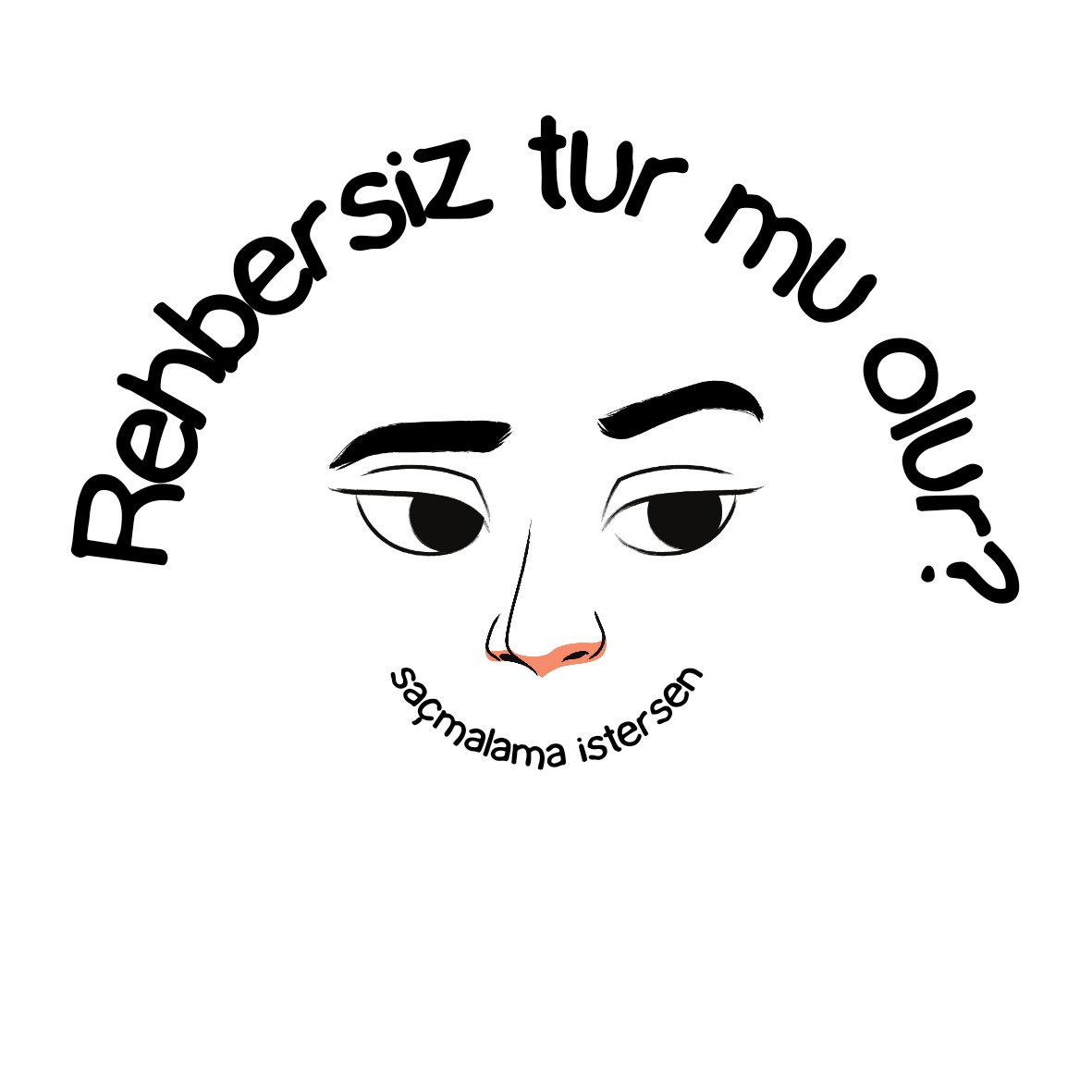 Rehbersiz tur mu olur?
#TuristRehberlerineKulakVer