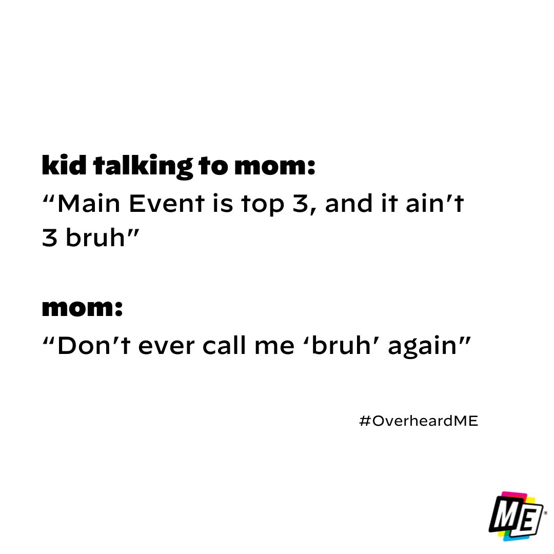 All-time mom/son convo. Comment the funniest #OverheardME moment you've come across